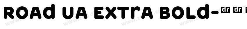 Road UA Extra Bold字体转换